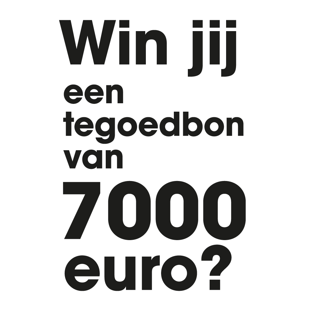 Win jij een tegoedbon van 7000 euro?